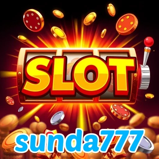 sunda777: Temukan Keseruan dan Kelebihan Judi Slot yang Mengesankan!